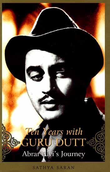 Ten Years with Guru Dutt: Abrar Alvi's Journey