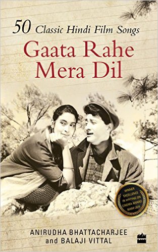 Gaata Rahe Mera Dil:50 Classic Hindi Film Songs