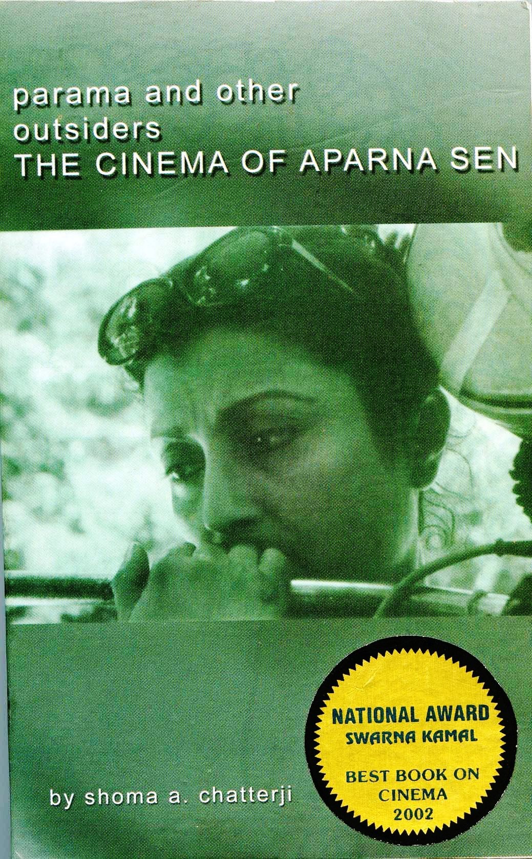 Parama and other outsiders - The cinema of Aparna Sen