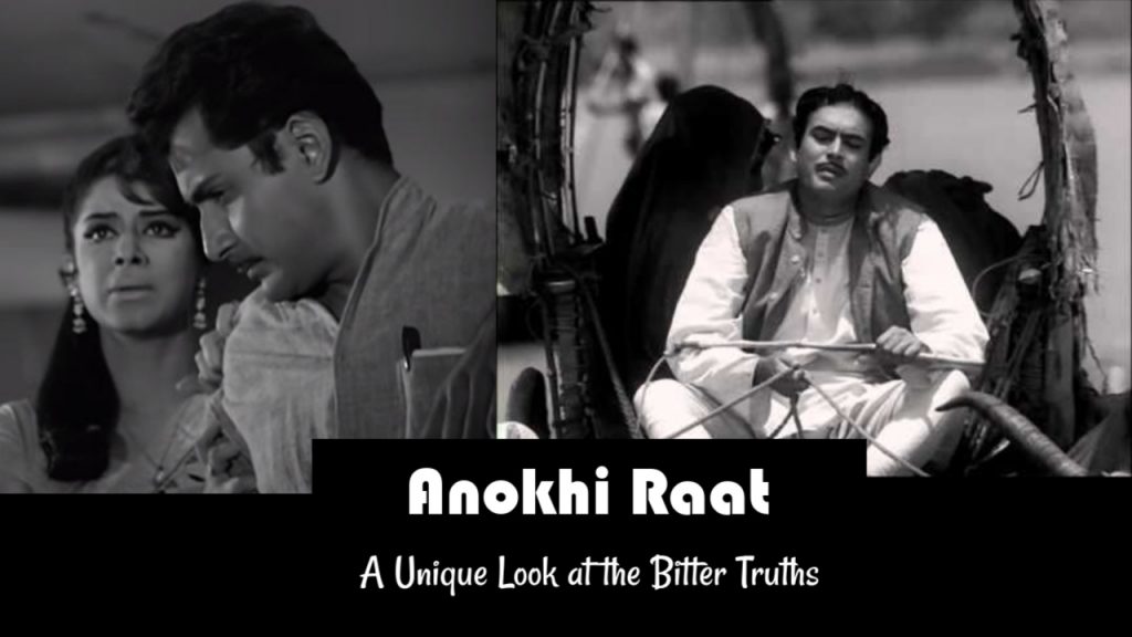 Anokhi Raat A Unique Look at the Bitter Truths