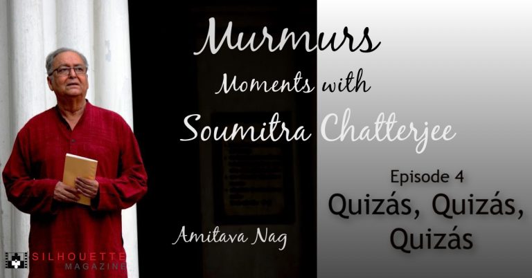 4 Quizás, Quizás, Quizás (Soumitra Chatterjee) Murmurs by Amitava Nag (Silhouette)