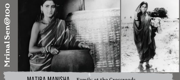 Matira Manisha Mrinal Sen