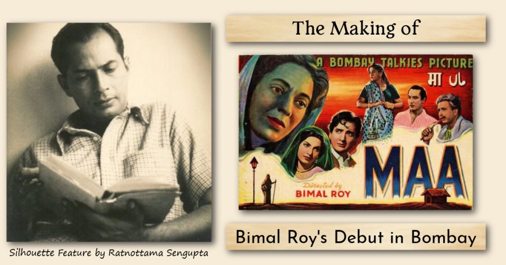 MAA Bimal Roy debut in Bombay