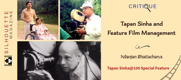 Tapan Sinha and Feature Film Management