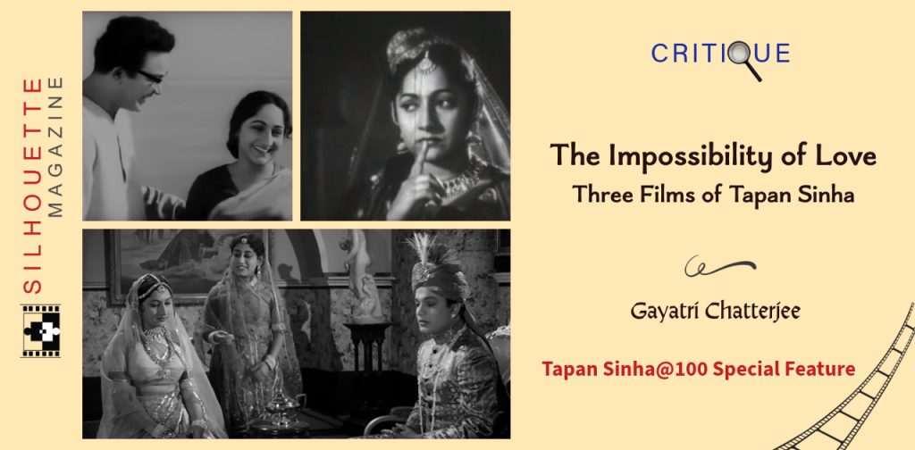 The Impossibility of Love in Three Films of Tapan Sinha
