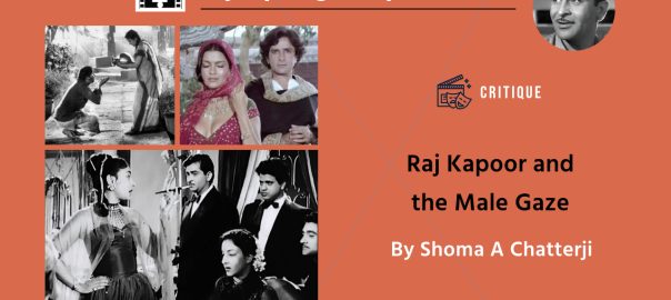 Raj Kapoor and the Male Gaze