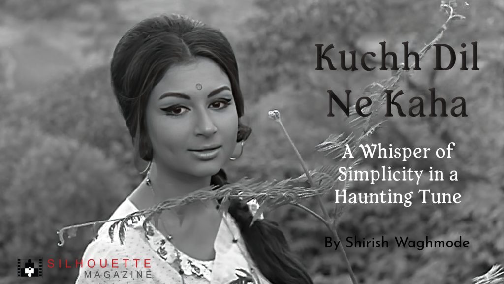 Kuchh dil ne kaha kuchh bhi nahin