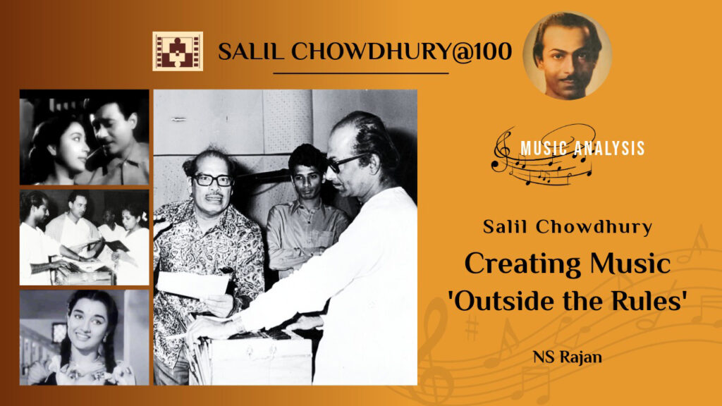 Salil Chowdhury - Creating Music Outside the Rules (NS-Rajan)