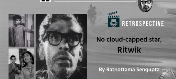 Ratnottama Sengupta remembers Ritwik Ghatak
