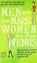 Men Are From Mars, Women Are From Venus