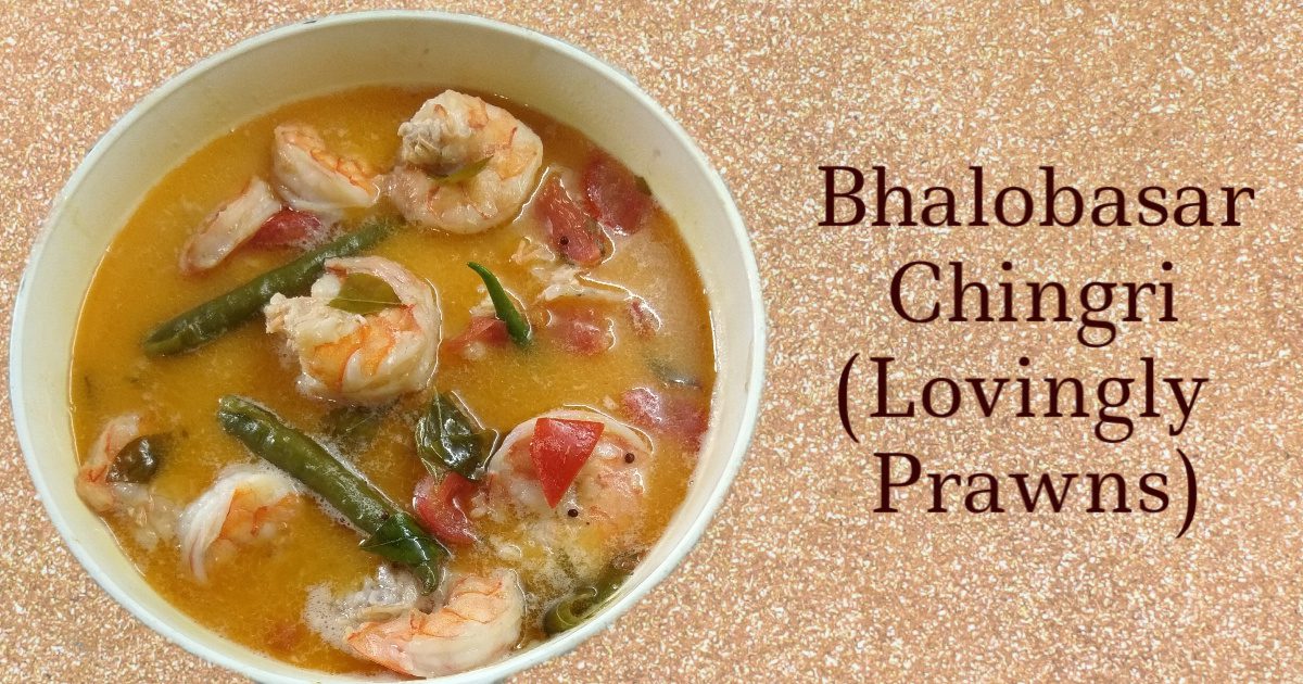 Bhalobashar Chingri Prawns Recipe