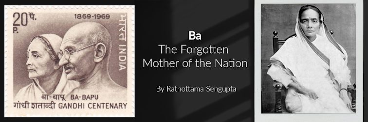 KasturBa The Forgotten Mother of the Nation