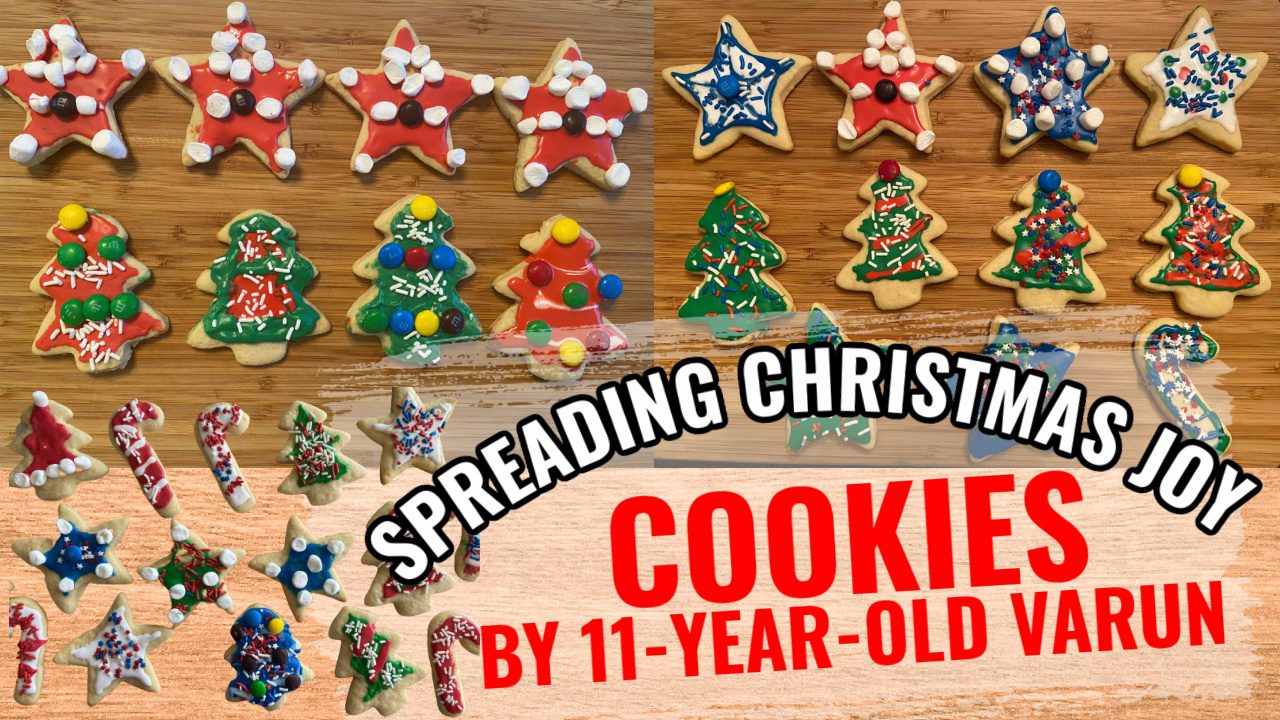 christmas cookies by 11 year old Varun
