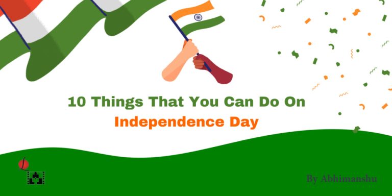 10 Ideas for Celebrating Independence Day August 15