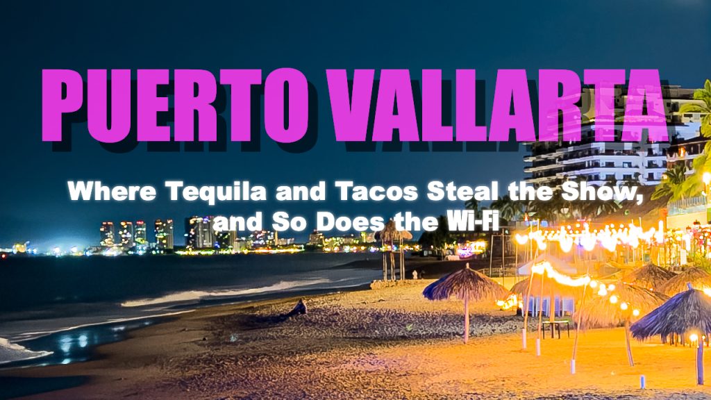 Puerto Vallarta travel video vlog