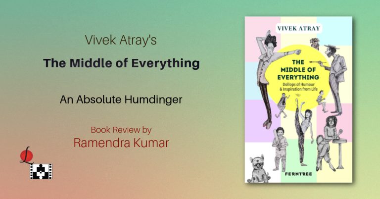 The Middle of Everything - Vivek Atray Book Review