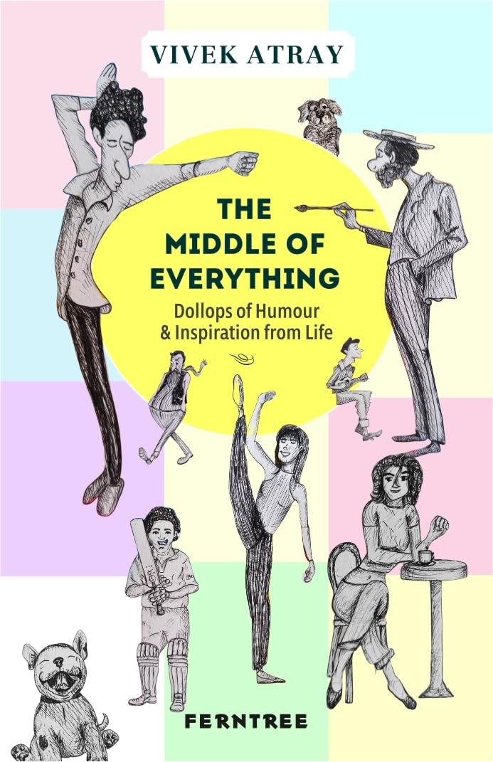 The Middle of Everything - Vivek Atray